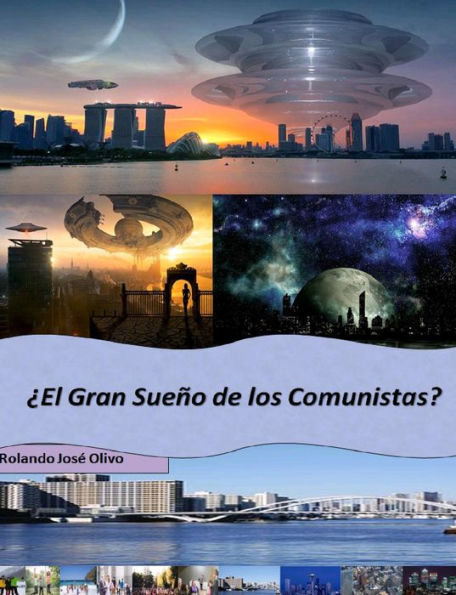 El Gran Sueño de los Comunistas?