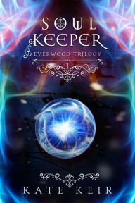 Title: Soul Keeper, Author: Kate Keir