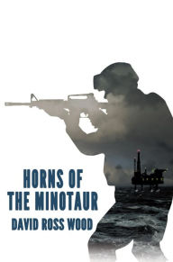 Title: Horns of the Minotaur, Author: David Ross Wood