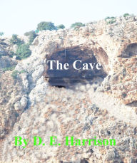 Title: The Cave, Author: D. E. Harrison