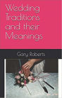 Wedding Traditions and Their Meanings