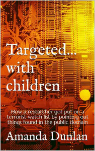 Title: Targeted...With Children, Author: Amanda Dunlan