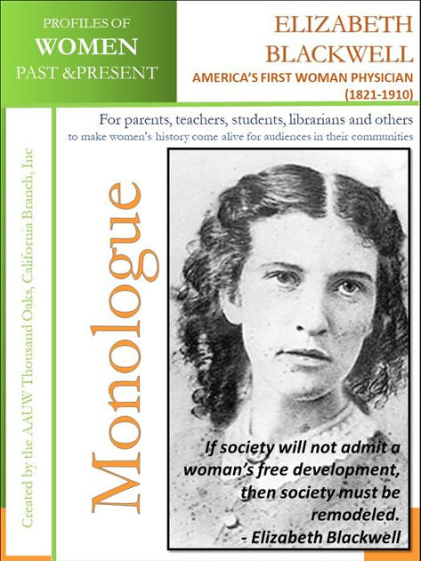 Profiles of Women Past & Present - Elizabeth Blackwell, America's First ...