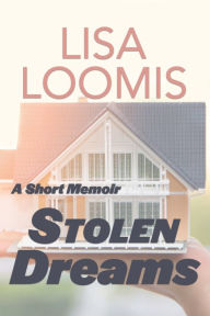 Title: Stolen Dreams, Author: Lisa Loomis