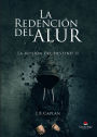 La redención del Alur (La ilusión del destino II)