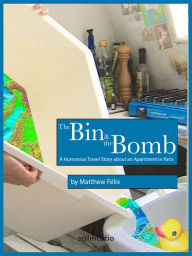 Title: The Bin and the Bomb, Author: Matthew Felix