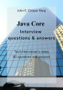 Java Core Interview Questions and Answers. Tech Interviewer's Notes