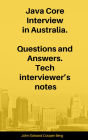 Java Core Interview in Australia. Questions and Answers. Tech Interviewer's Notes