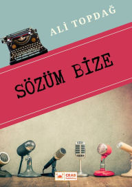 Title: Sözüm Bize, Author: Ali Topdag