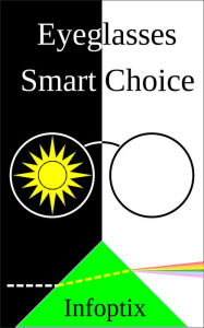 Title: Eyeglasses Smart Choice, Author: Infoptix