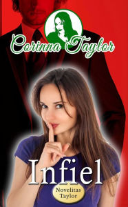 Title: Infiel, Author: Corinna Taylor