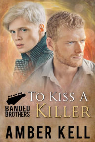 Title: To Kiss A Killer, Author: Amber Kell