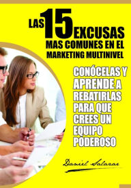 Title: Las 15 excusas más comunes en el marketing multinivel, Author: Daniel Salazar