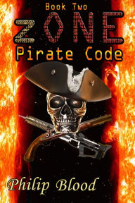 Title: zONE: Pirate Code, Author: Philip Blood