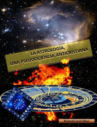 Title: La Astrología, Author: Rolando José Olivo