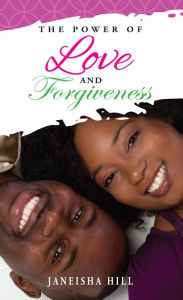 Title: The Power of Love and Forgiveness, Author: JanJP