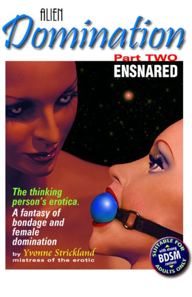 Alien Domination: Part 2 - Ensnared