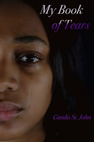 Title: My Book of Tears, Author: Candis St. John