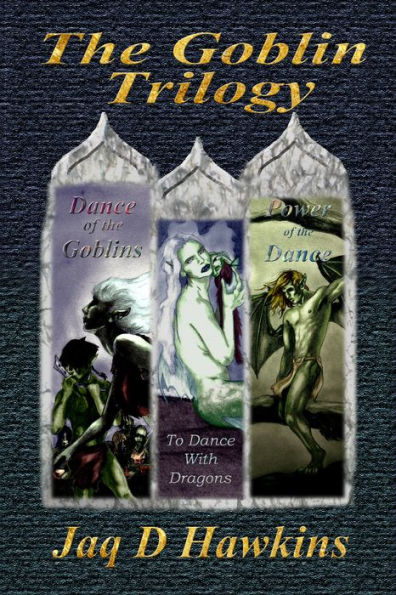 The Goblin Trilogy: An Epic Fantasy Adventure Series