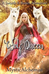 Title: Wolf Queen, Author: MysticAchemist