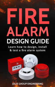 Title: Fire Alarm Design Guide, Author: Jolie Group