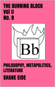 Title: The Burning Block Vol II No. 8, Author: Shane Eide
