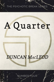 Title: A Quarter, Author: Duncan MacLeod