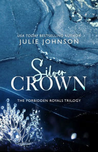 Title: Silver Crown, Author: Julie Johnson