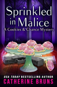 Title: Sprinkled in Malice, Author: Catherine Bruns