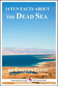 Title: 14 Fun Facts About the Dead Sea, Author: Cullen Gwin