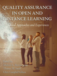 Title: Quality Assurance In Open And Distance Learning: Global Approaches and Experiences, Author: Michael Mariasingam