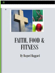 Title: Faith, Food & Fitness, Author: Raquel Haggard