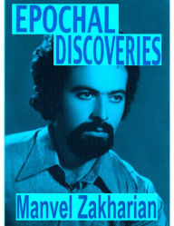 Title: Epochal Discoveries, Author: Manvel Zakharian