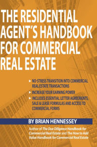 Title: The Residential Agent's Handbook for Commercial Real Estate, Author: Brian Hennessey