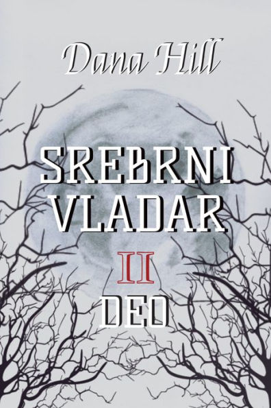 Srebrni vladar - drugi deo