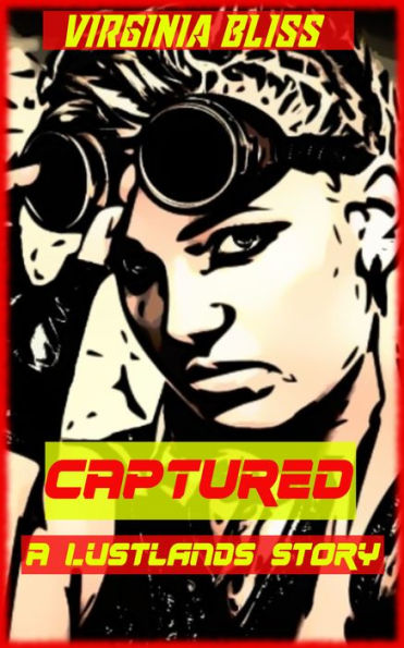 Captured: A Lustlands Story