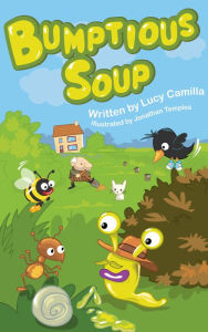 Title: Bumptious Soup, Author: Lucy Camilla