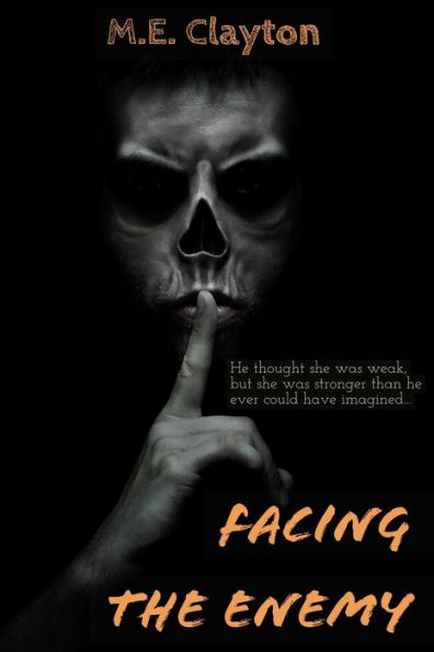 Facing the Enemy (The Enemy Series, #1)