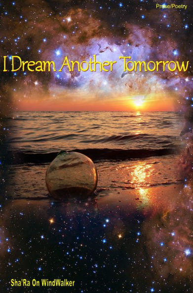 I Dream Another Tomorrow