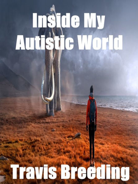 Inside My Autistic World