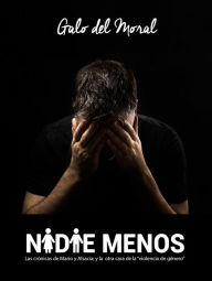 Title: Nadie Menos, Author: Galo del Moral