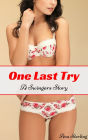 One Last Try: A Swingers Story