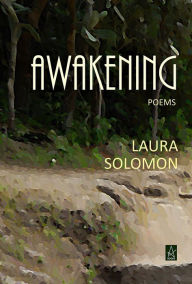 Title: Awakening, Author: Laura Solomon
