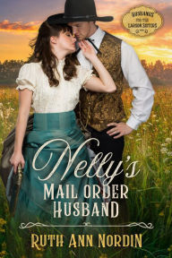 Title: Nelly's Mail Order Husband, Author: Ruth Ann Nordin