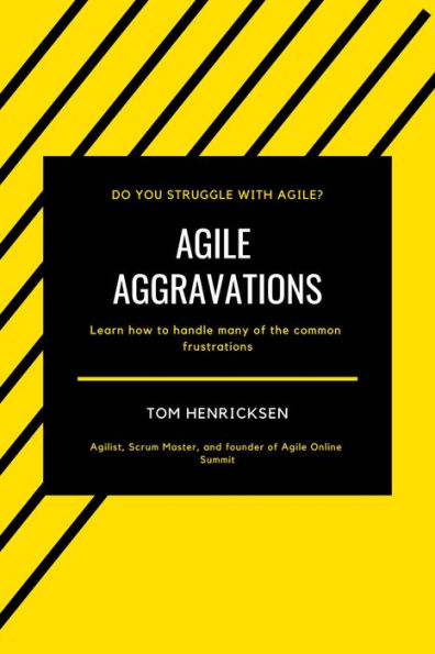 Agile Aggravations