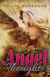 Title: Angel Thoughts, Author: Nalini Govender