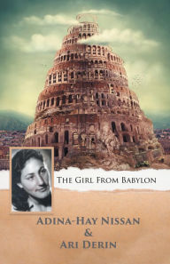 Title: The Girl from Babylon, Author: Adina-Hay Nissan