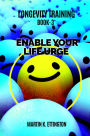 Longevity Training-Book 3 -Enable Your Life Urge