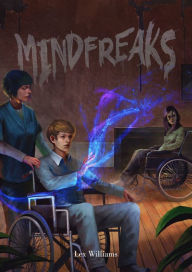 Title: Mindfreaks, Author: Lex Williams