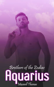 Title: Brothers of the Zodiac: Aquarius, Author: Maxwell Thomas